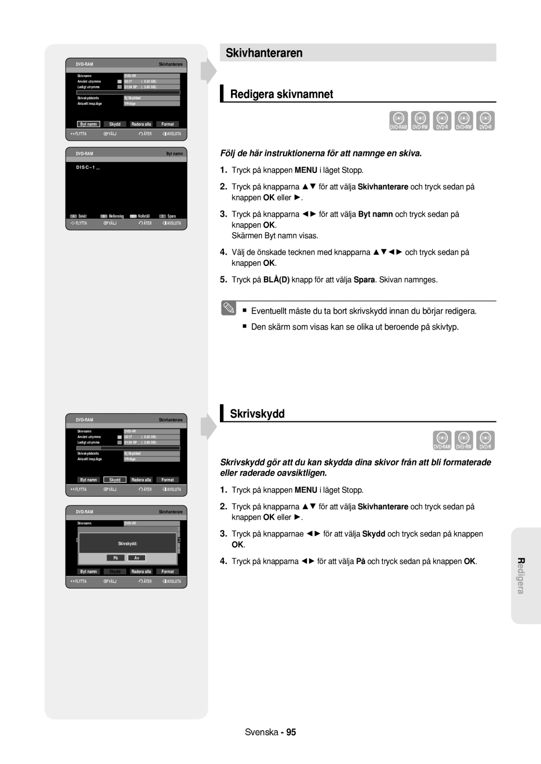 Samsung DVD-HR757/XEE Skivhanteraren, Redigera skivnamnet, Skrivskydd, Följ de här instruktionerna för att namnge en skiva 