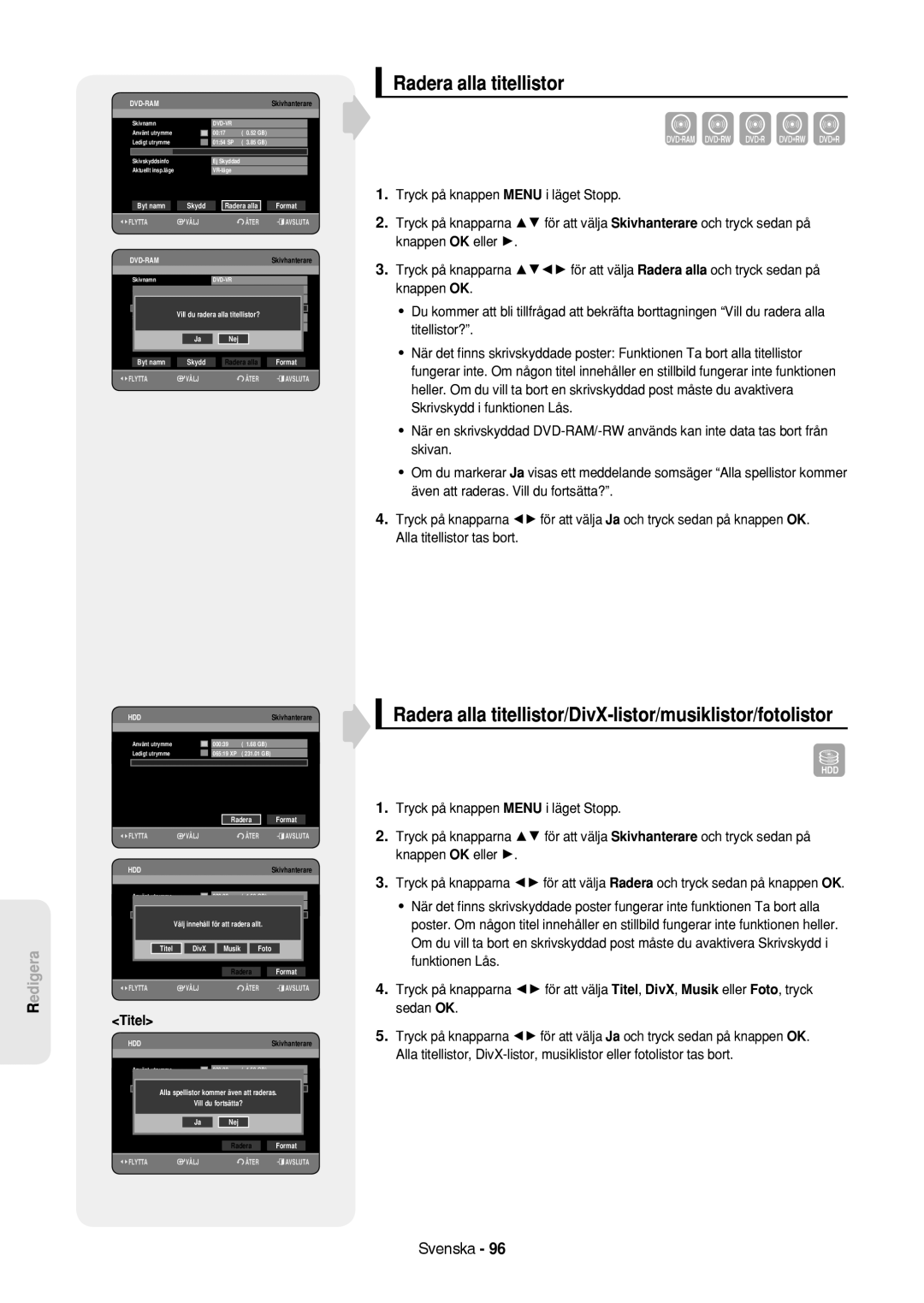 Samsung DVD-HR757/XEE manual Radera alla titellistor, Titel, Vill du fortsätta? Nej Radera Format 