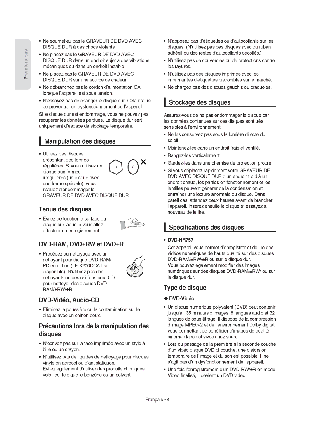 Samsung DVD-HR757/XEF manual Manipulation des disques, Tenue des disques, DVD-RAM, DVD±RW et DVD±R, DVD-Vidéo, Audio-CD 