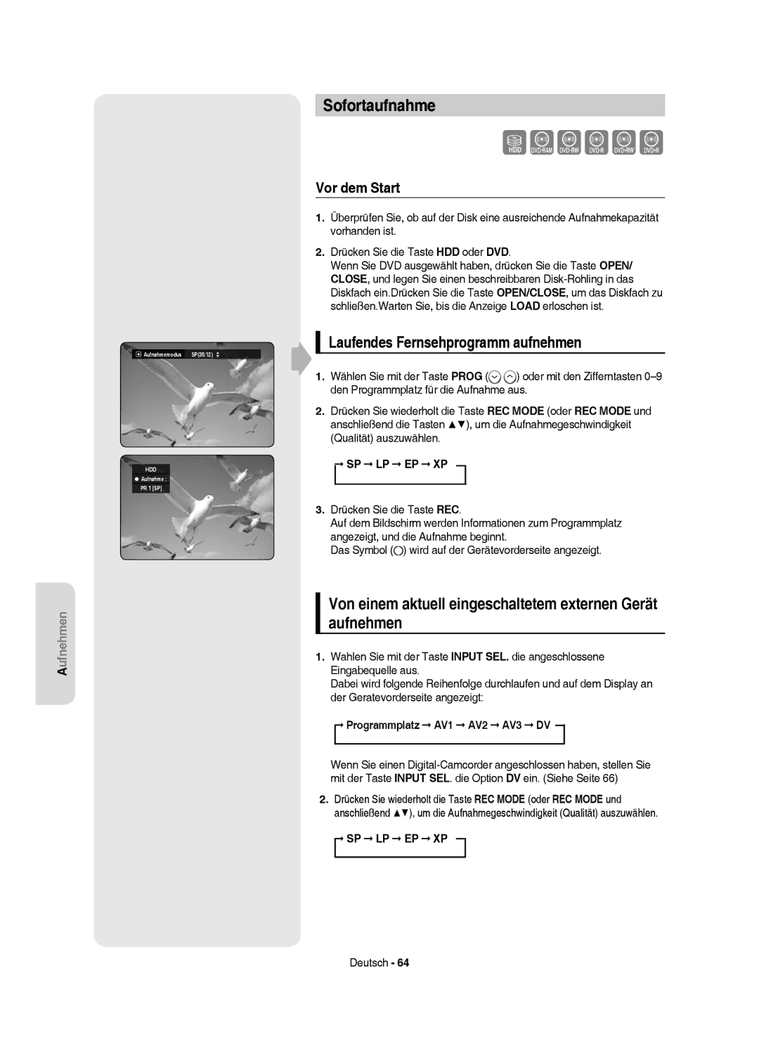 Samsung DVD-HR757/XEG, DVD-HR757/XEB manual Sofortaufnahme, Laufendes Fernsehprogramm aufnehmen, Vor dem Start 