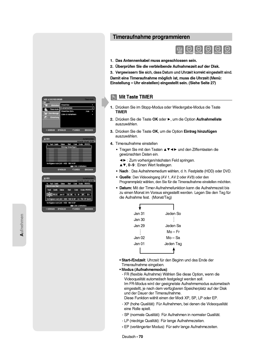 Samsung DVD-HR757/XEG, DVD-HR757/XEB manual Timeraufnahme programmieren, Mit Taste Timer, Modus Aufnahmemodus 