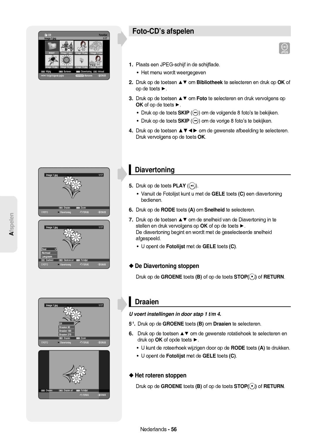 Samsung DVD-HR757/XEG, DVD-HR757/XEB manual Foto-CD’s afspelen, Draaien, De Diavertoning stoppen, Het roteren stoppen 