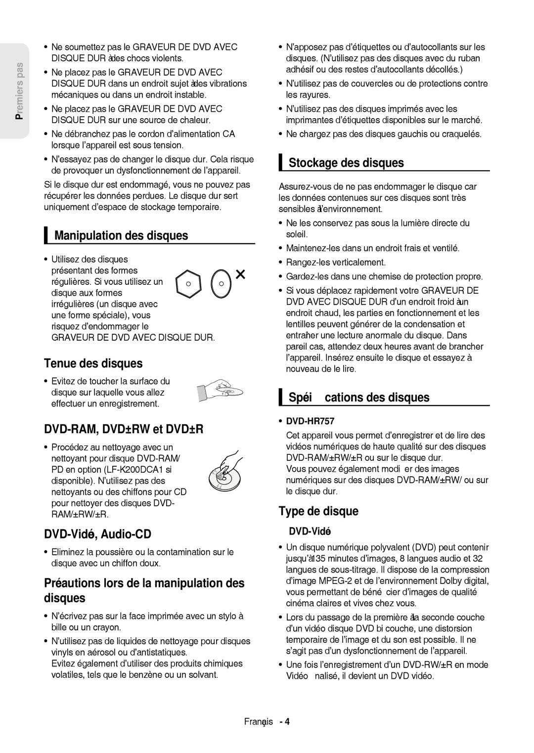 Samsung DVD-HR757/XEB manual Manipulation des disques, Tenue des disques, DVD-RAM, DVD±RW et DVD±R, DVD-Vidéo, Audio-CD 