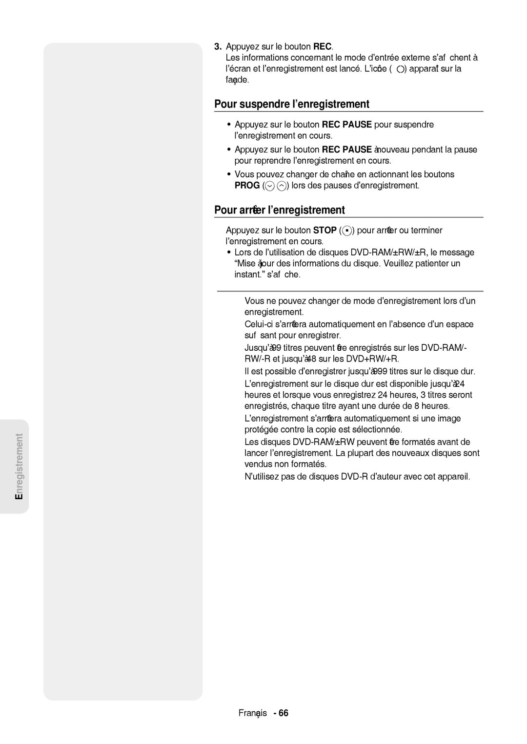 Samsung DVD-HR757/XEB, DVD-HR757/XEG manual Pour suspendre l’enregistrement, Pour arrêter l’enregistrement 