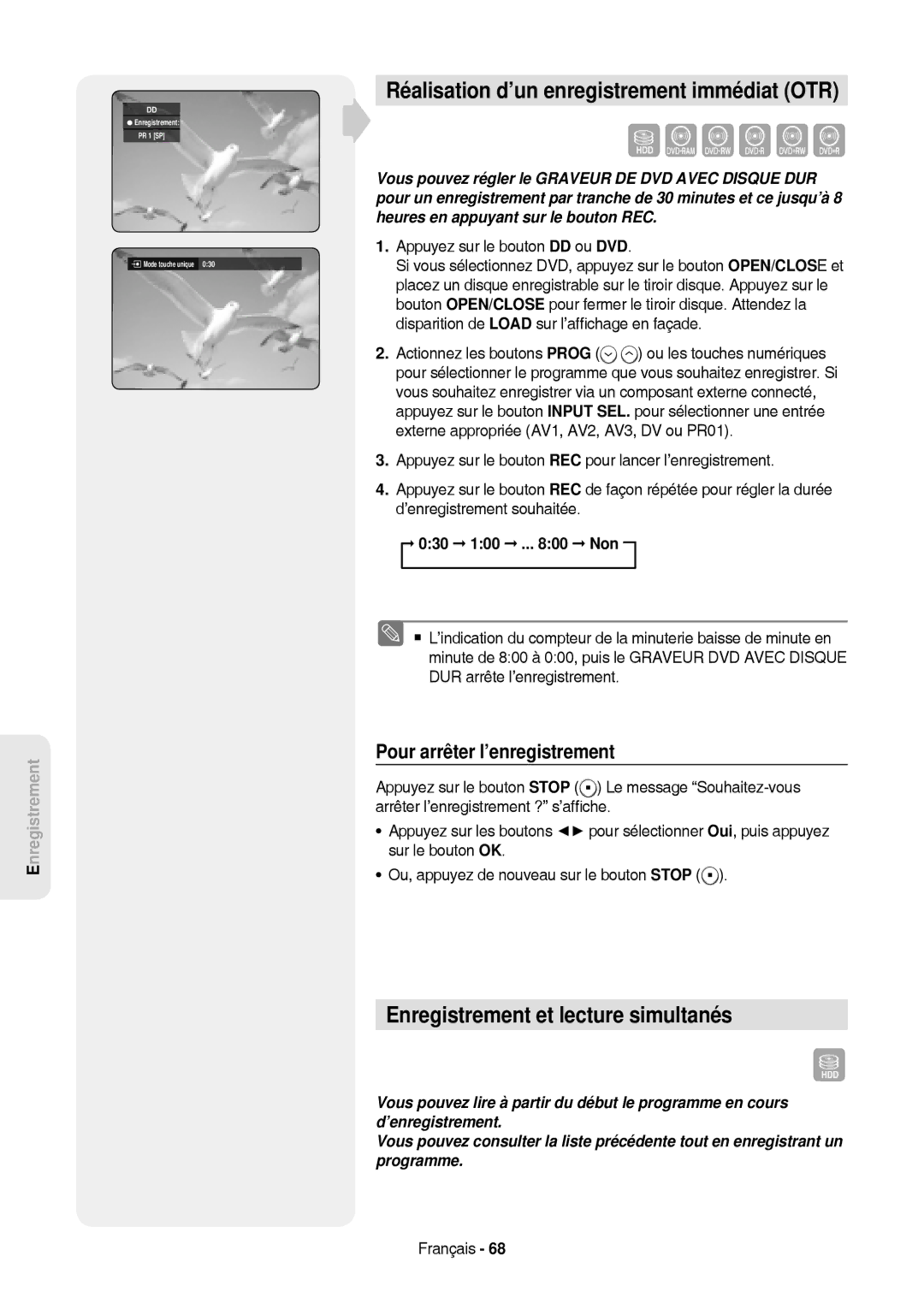 Samsung DVD-HR757/XEB Réalisation d’un enregistrement immédiat OTR, Enregistrement et lecture simultanés, 030 100 .. Non 