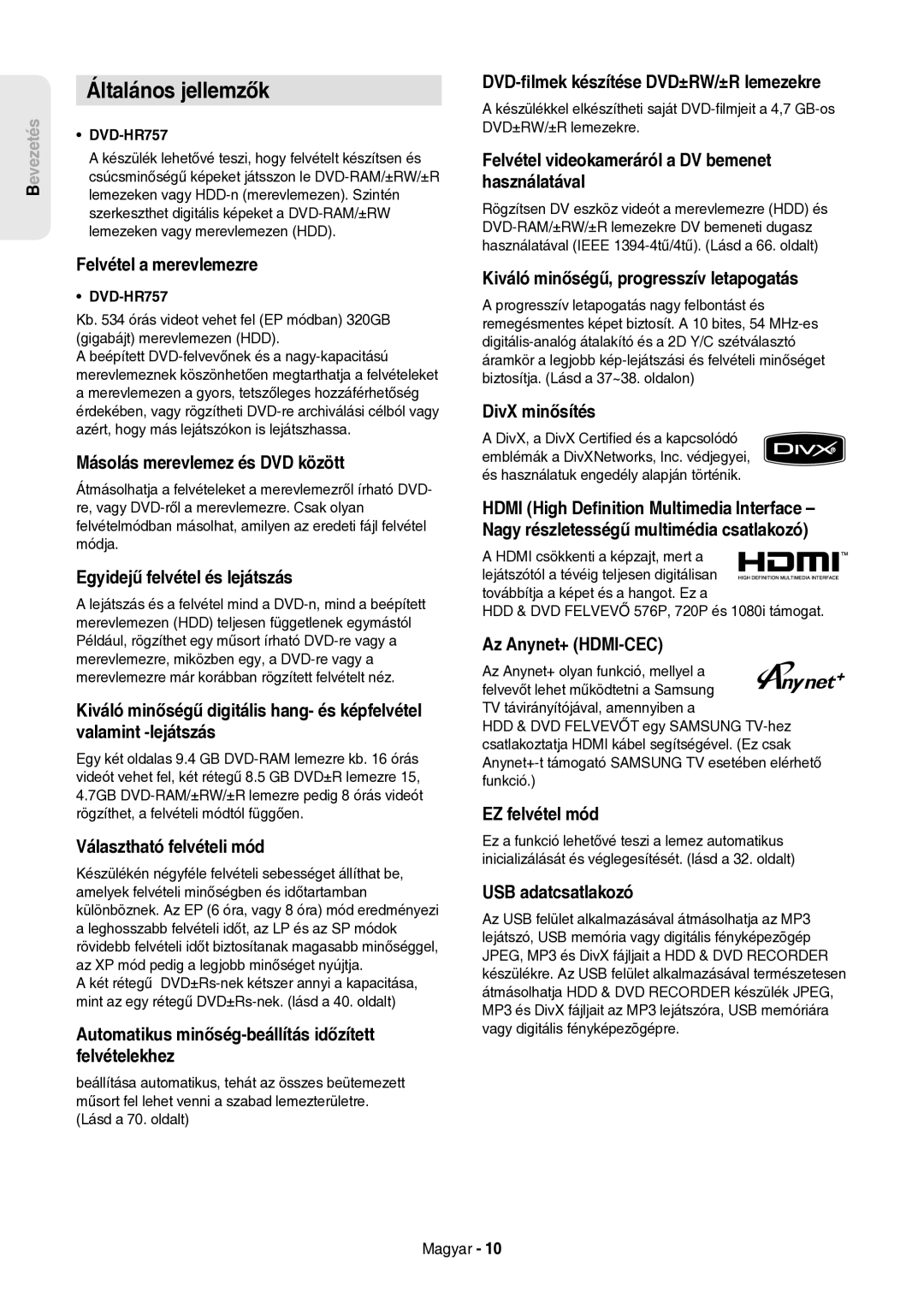 Samsung DVD-HR757/XEH manual Általános jellemzők 