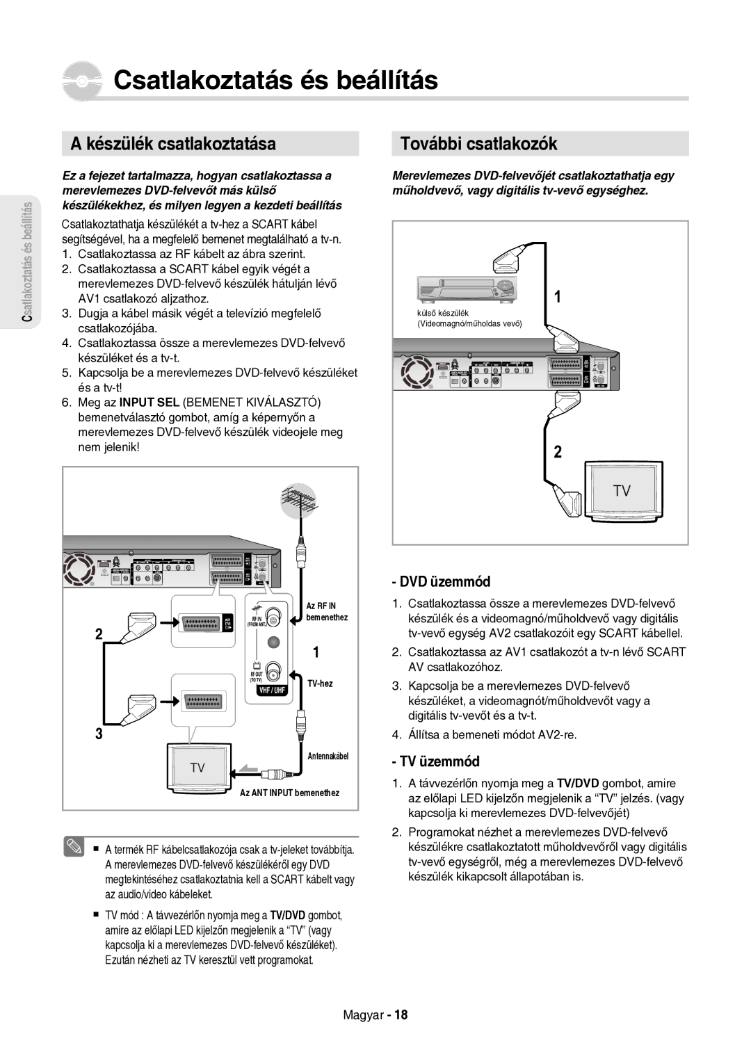 Samsung DVD-HR757/XEH manual Csatlakoztatás és beállítás, Készülék csatlakoztatása, TV üzemmód, Az audio/video kábeleket 