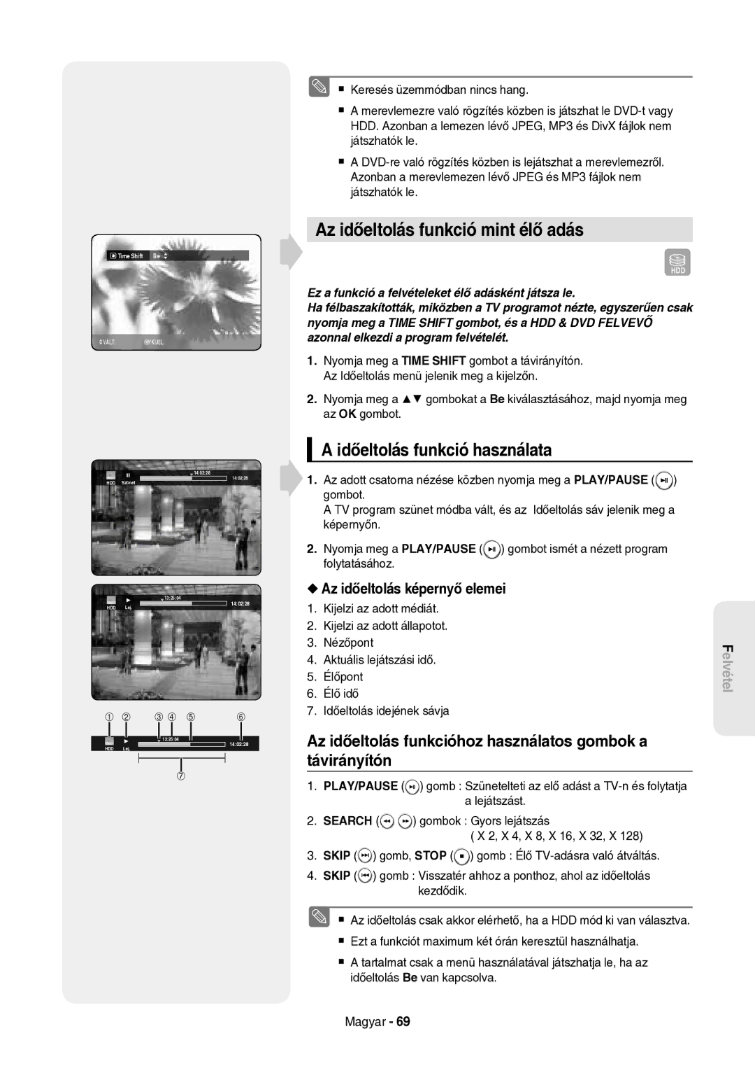 Samsung DVD-HR757/XEH Az időeltolás funkció mint élő adás, Időeltolás funkció használata, Az időeltolás képernyő elemei 