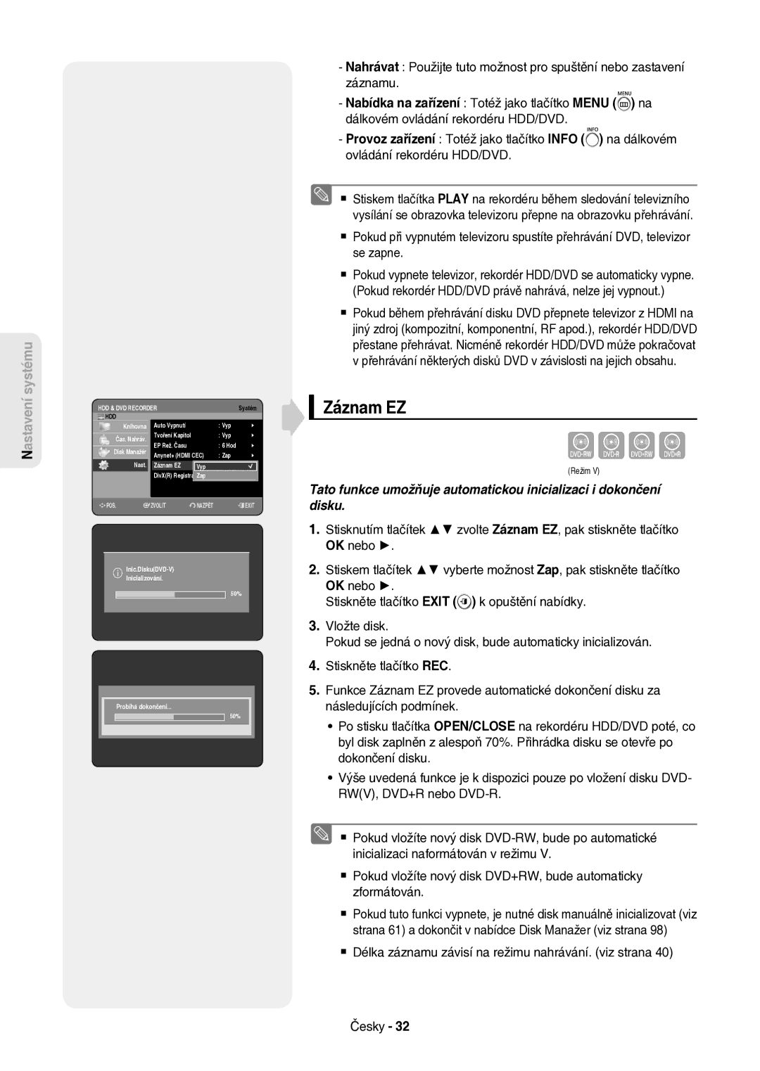 Samsung DVD-HR757/XEH manual Anynet+ Hdmi CEC Zap Nast Záznam EZ, Inic.DiskuDVD-V Inicializování, Probíhá dokončení 