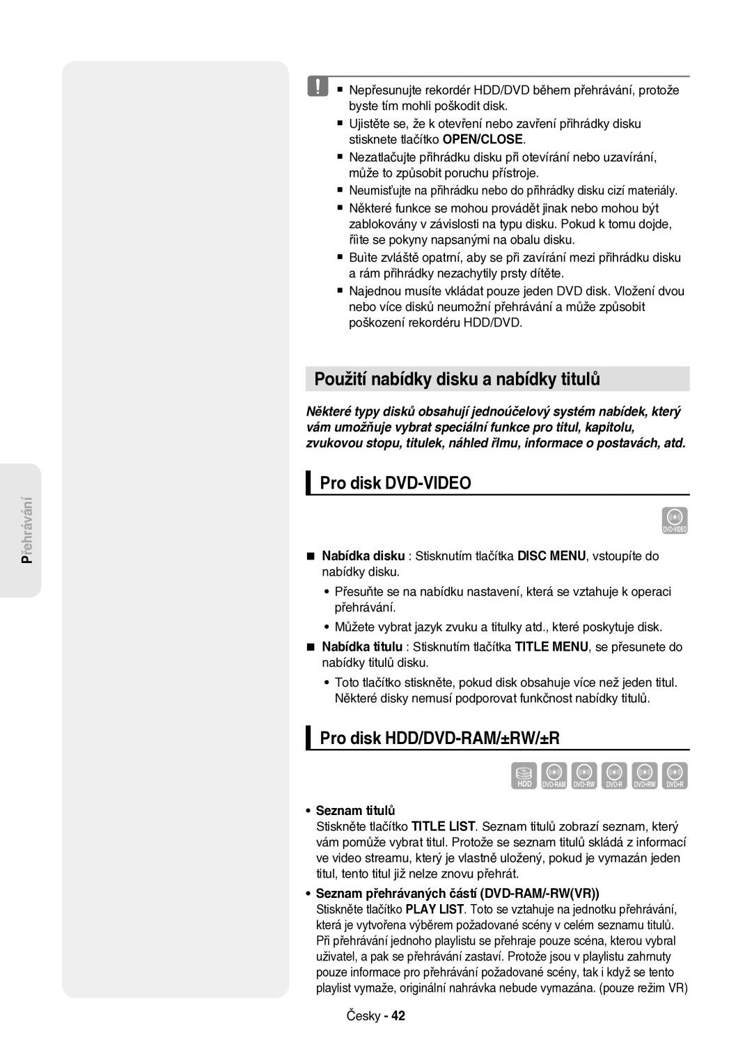 Samsung DVD-HR757/XEH manual Použití nabídky disku a nabídky titulů, Pro disk DVD-VIDEO, Pro disk HDD/DVD-RAM/±RW/±R 