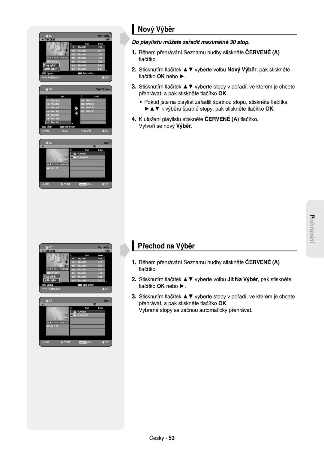 Samsung DVD-HR757/XEH manual Nový Výběr, Přechod na Výběr, Do playlistu můžete zařadit maximálně 30 stop 