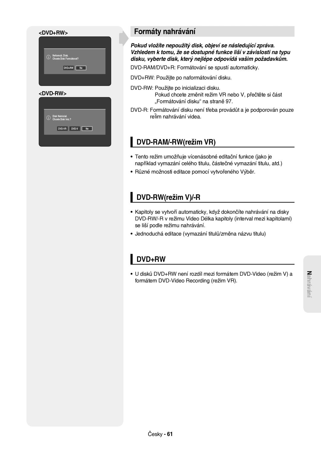 Samsung DVD-HR757/XEH manual Formáty nahrávání, DVD-RAM/-RWrežim VR, DVD-RWrežim V/-R 