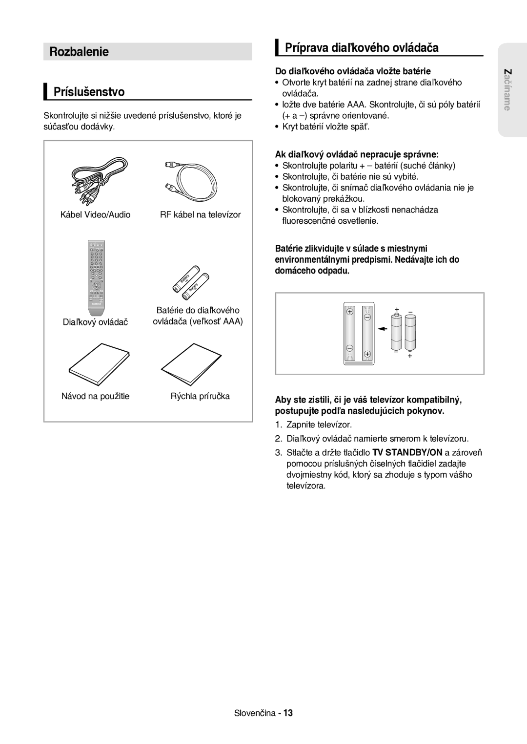 Samsung DVD-HR757/XEH manual Rozbalenie, Príslušenstvo, Príprava diaľkového ovládača, Do diaľkového ovládača vložte batérie 