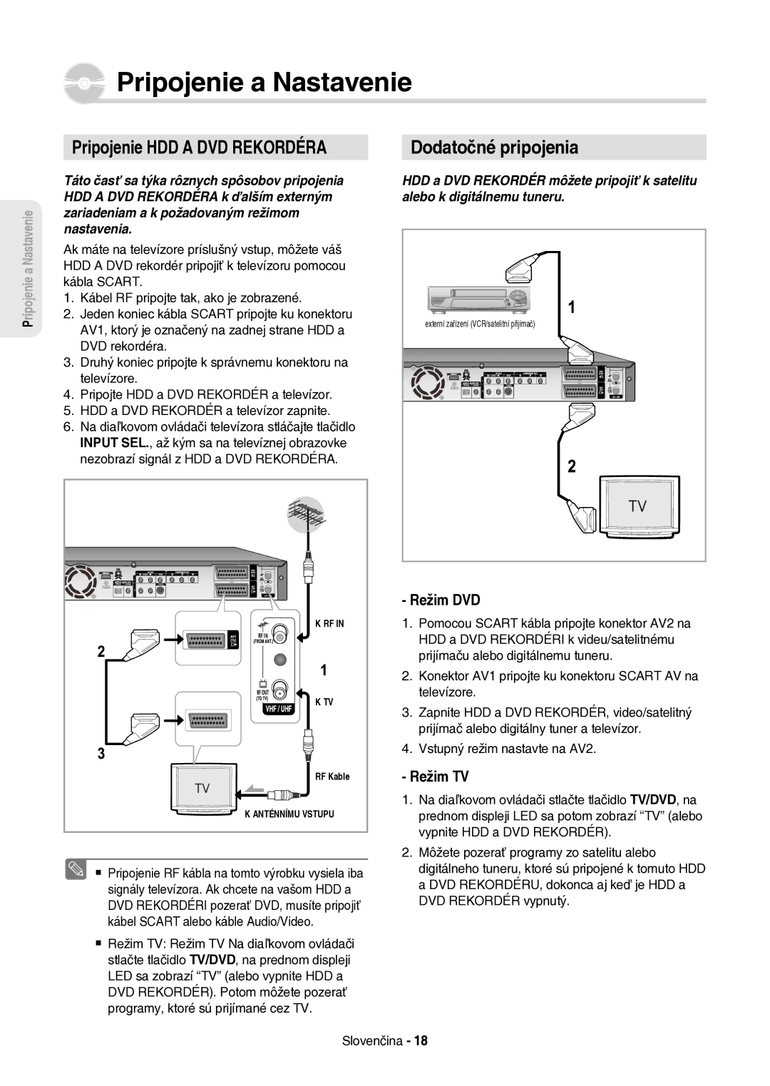 Samsung DVD-HR757/XEH manual Pripojenie a Nastavenie, Pripojenie HDD a DVD Rekordéra, Dodatočné pripojenia 