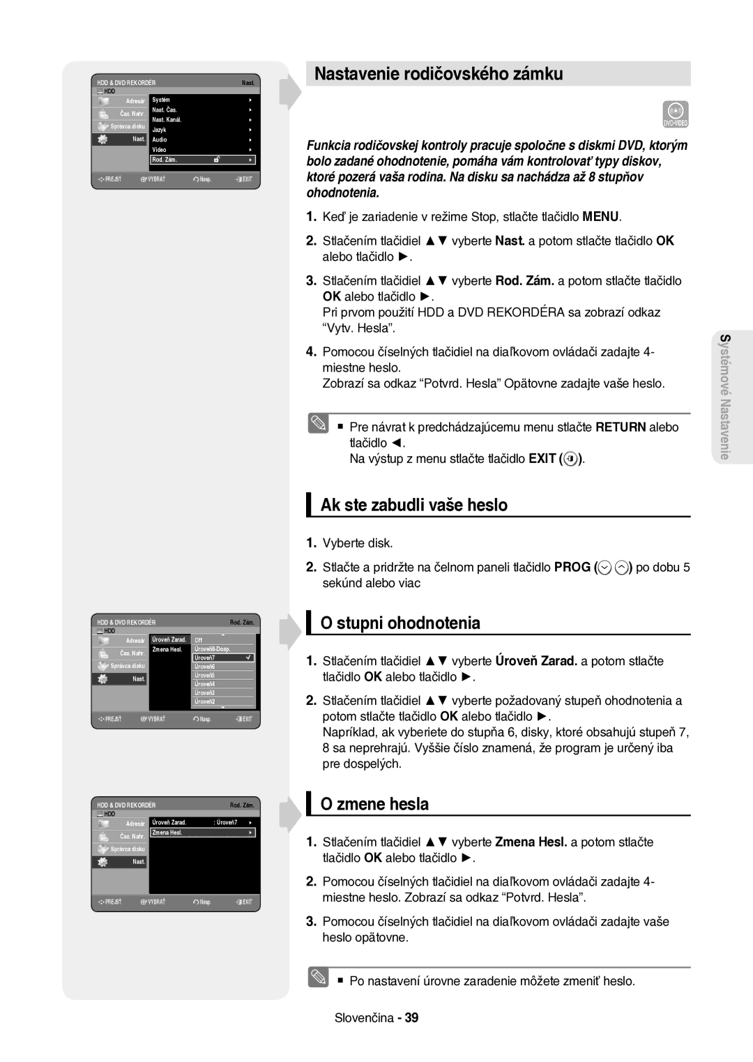 Samsung DVD-HR757/XEH manual Nastavenie rodičovského zámku, Ak ste zabudli vaše heslo, Stupni ohodnotenia, Zmene hesla 