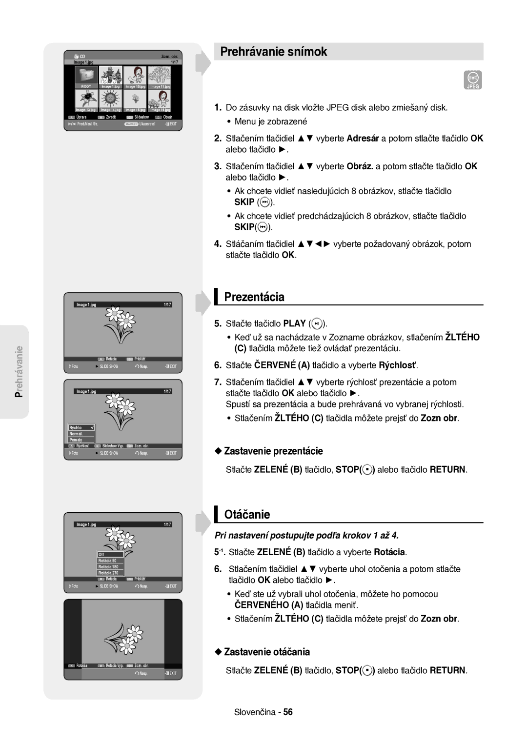 Samsung DVD-HR757/XEH manual Prehrávanie snímok, Prezentácia, Otáčanie, Zastavenie prezentácie, Zastavenie otáčania 