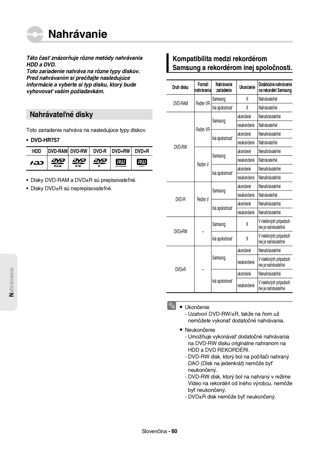 Samsung DVD-HR757/XEH manual Nahrávanie, Nahrávateľné disky, Táto časť znázorňuje rôzne metódy nahrávania HDD a DVD 