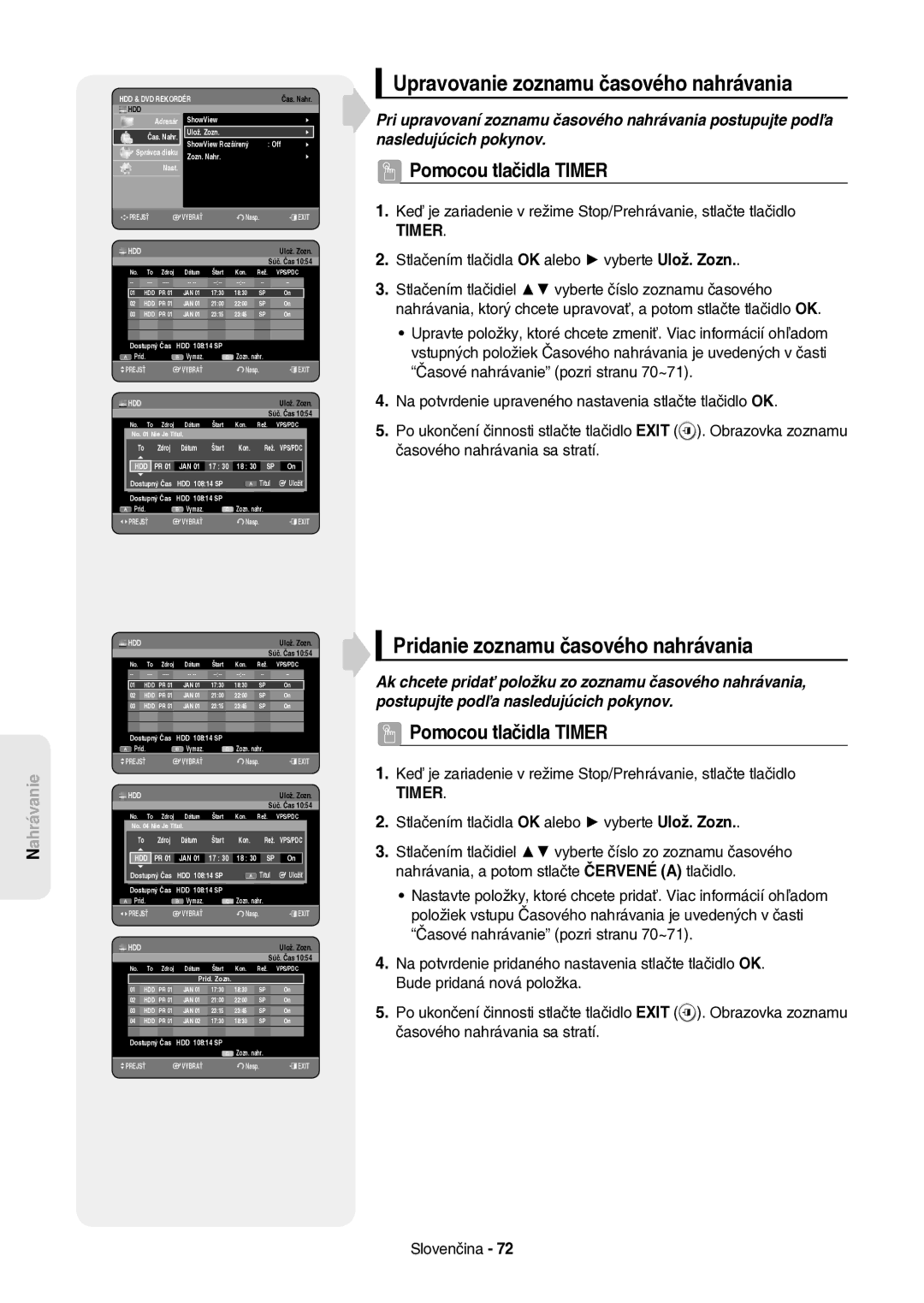 Samsung DVD-HR757/XEH Upravovanie zoznamu časového nahrávania, Pridanie zoznamu časového nahrávania, Timer, Štart Kon Rež 