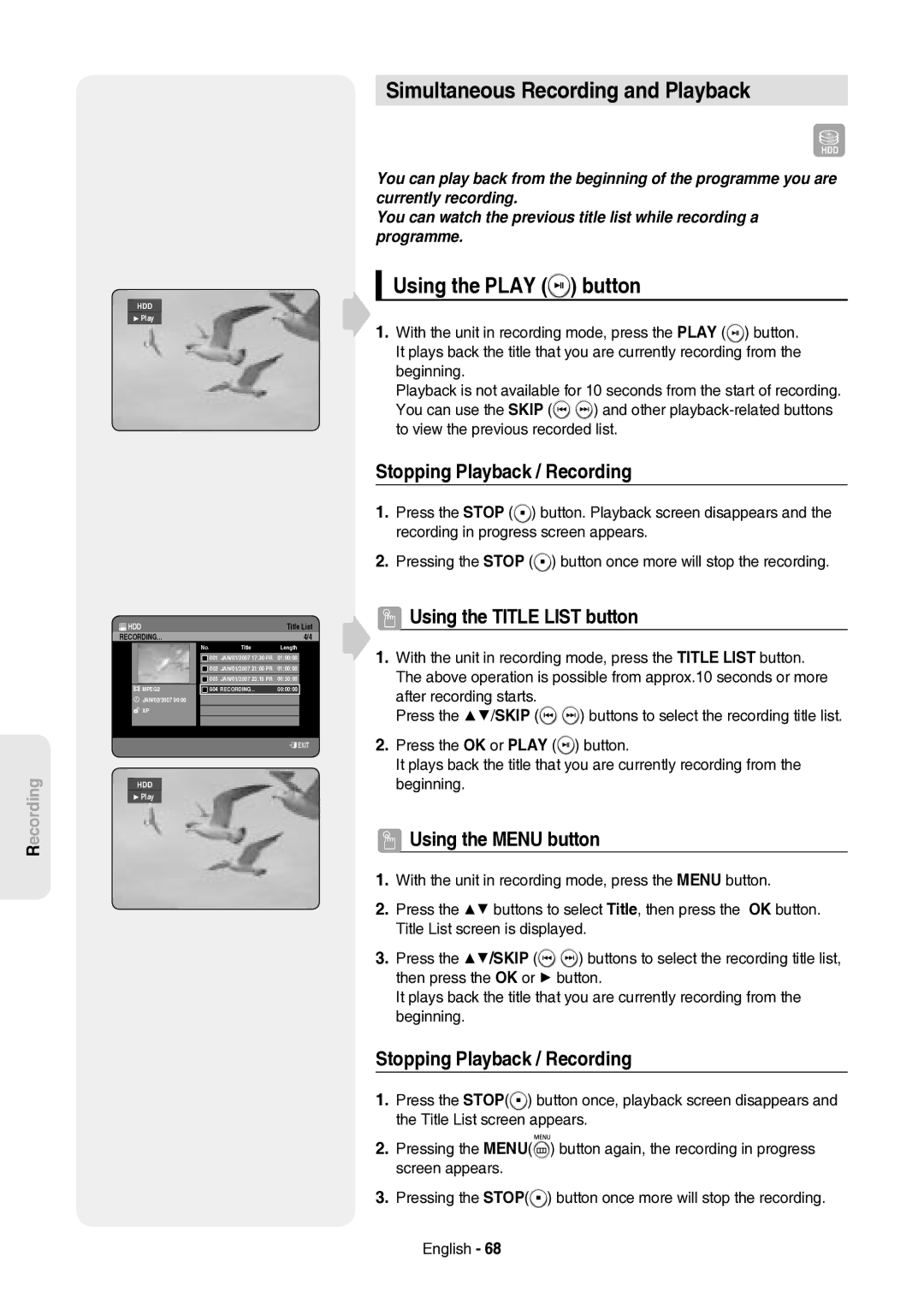 Samsung DVD-HR757/XEH manual Simultaneous Recording and Playback, Using the Play button, Stopping Playback / Recording 