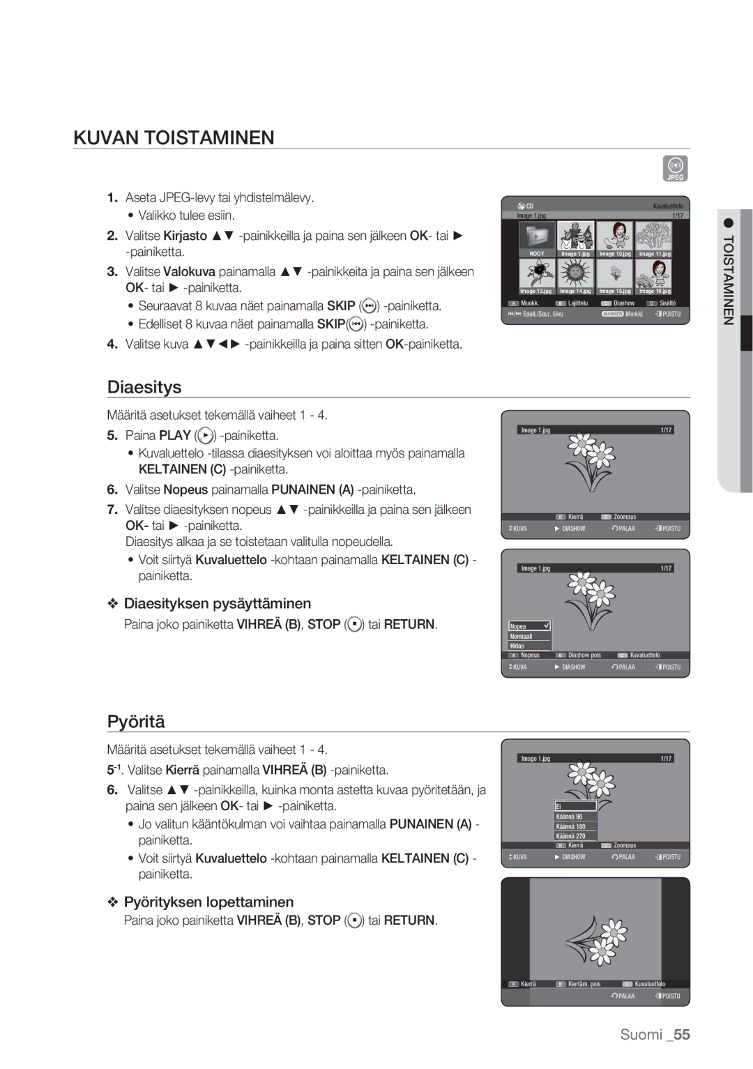 Samsung DVD-HR770/XEE manual Kuvan Toistaminen, Diaesitys, Pyöritä, Paina joko painiketta Vihreä B, Stop tai Return 