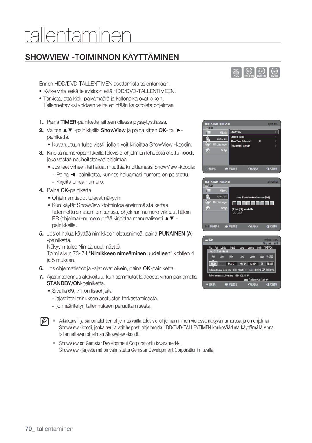 Samsung DVD-HR770/XEE manual Showview -TOIMINNON Käyttäminen, Näkyviin tulee Nimeä uud.-näyttö, Ja 5 mukaan 