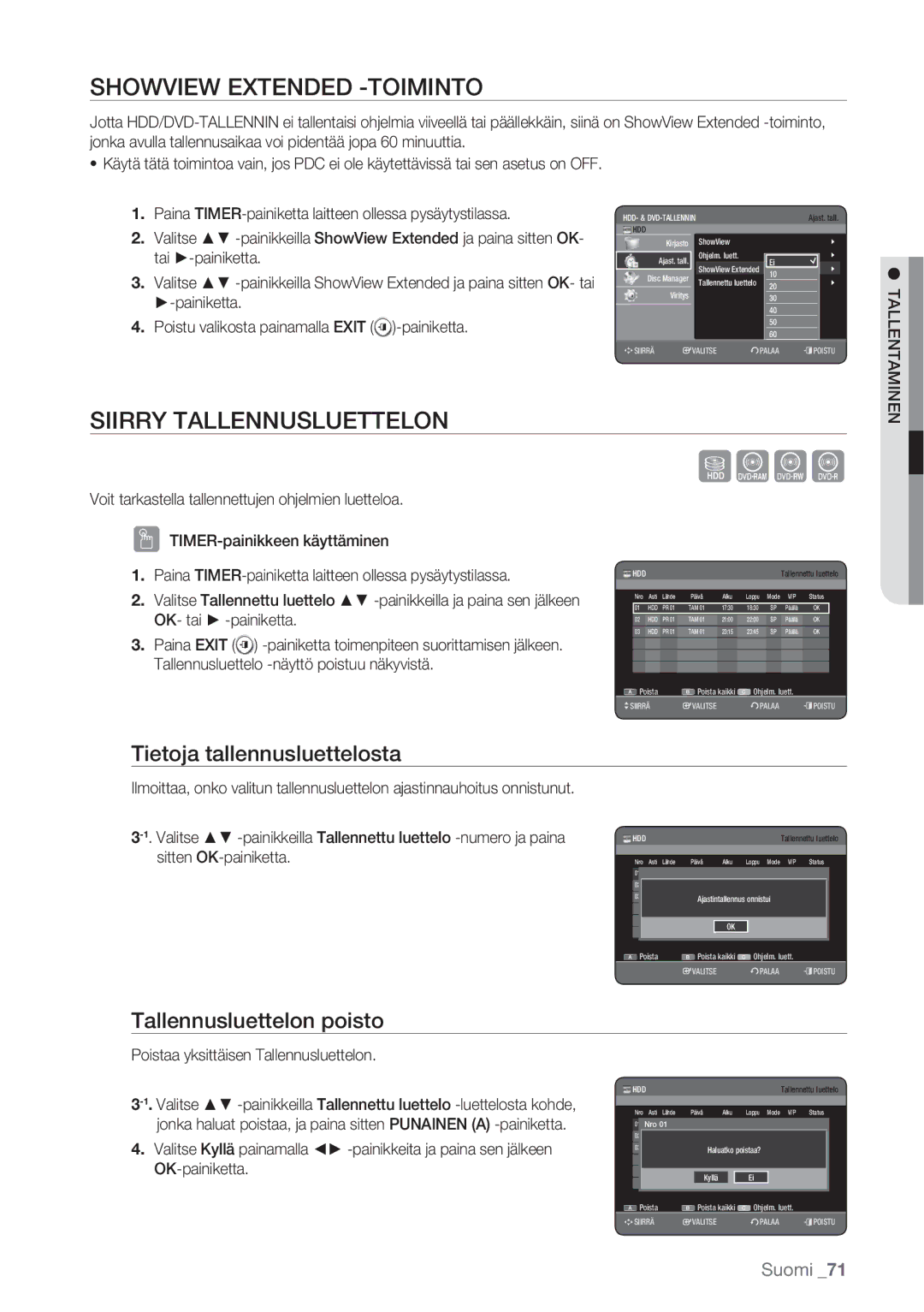 Samsung DVD-HR770/XEE manual Showview Extended -TOIMINTO, Siirry Tallennusluettelon, Tietoja tallennusluettelosta 