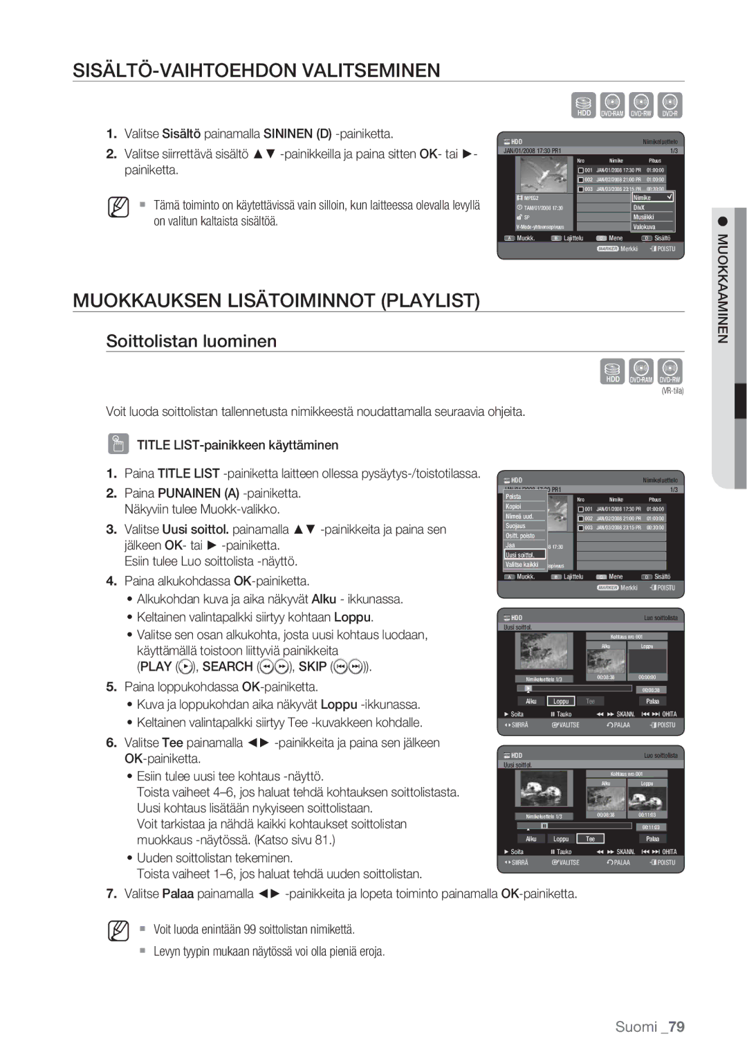 Samsung DVD-HR770/XEE manual SISÄLTÖ-VAIHTOEHDON Valitseminen, Muokkauksen Lisätoiminnot Playlist, Soittolistan luominen 