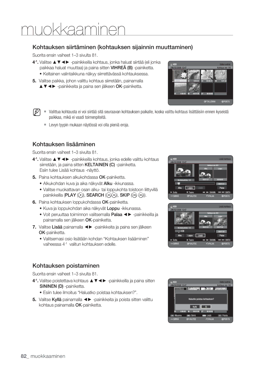 Samsung DVD-HR770/XEE manual Kohtauksen siirtäminen kohtauksen sijainnin muuttaminen, Kohtauksen lisääminen 