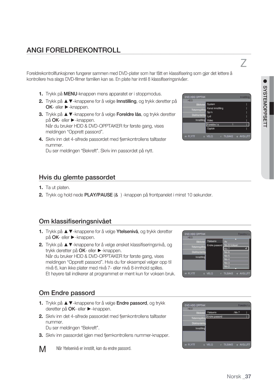 Samsung DVD-HR770/XEE manual Angi Foreldrekontroll, Hvis du glemte passordet, Om klassiﬁseringsnivået, Om Endre passord 