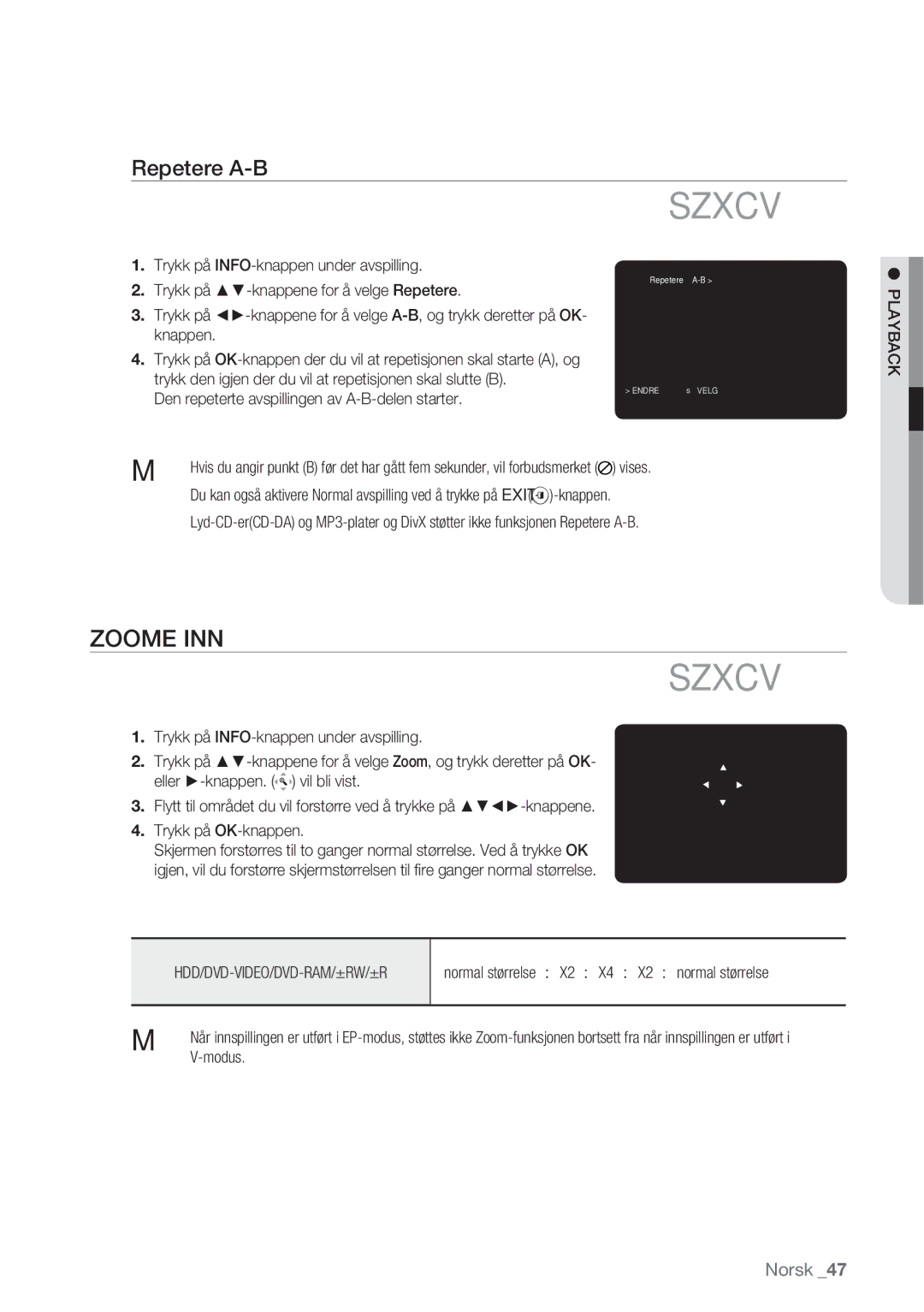 Samsung DVD-HR770/XEE manual Zoome INN, Repetere A-B, Den repeterte avspillingen av A-B-delen starter 