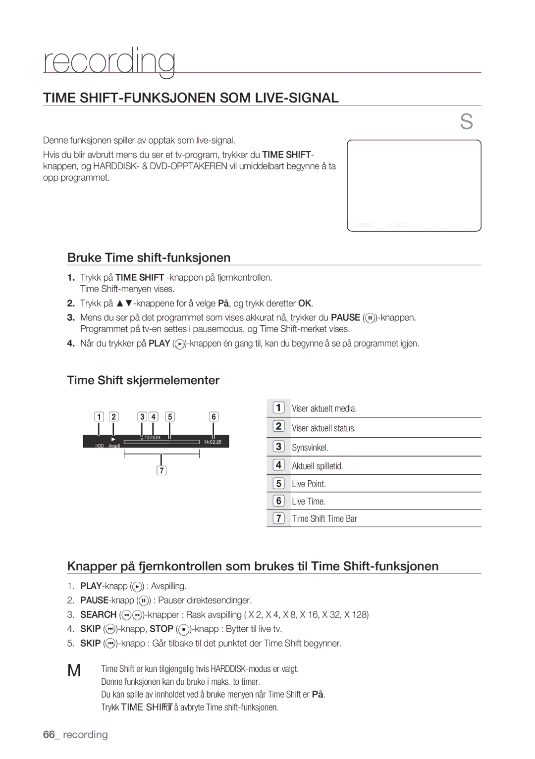 Samsung DVD-HR770/XEE manual Time SHIFT-FUNKSJONEN SOM LIVE-SIGNAL, Bruke Time shift-funksjonen, Time Shift skjermelementer 