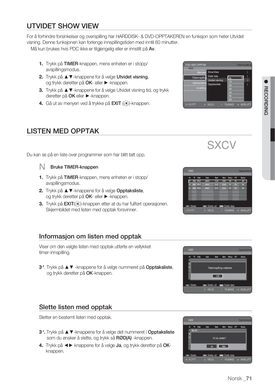 Samsung DVD-HR770/XEE Utvidet Show View, Listen MED Opptak, Informasjon om listen med opptak, Slette listen med opptak 