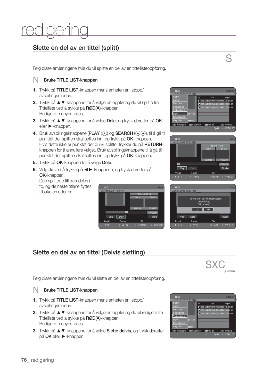 Samsung DVD-HR770/XEE manual Slette en del av en tittel splitt, Slette en del av en tittel Delvis sletting, OK-knappen 