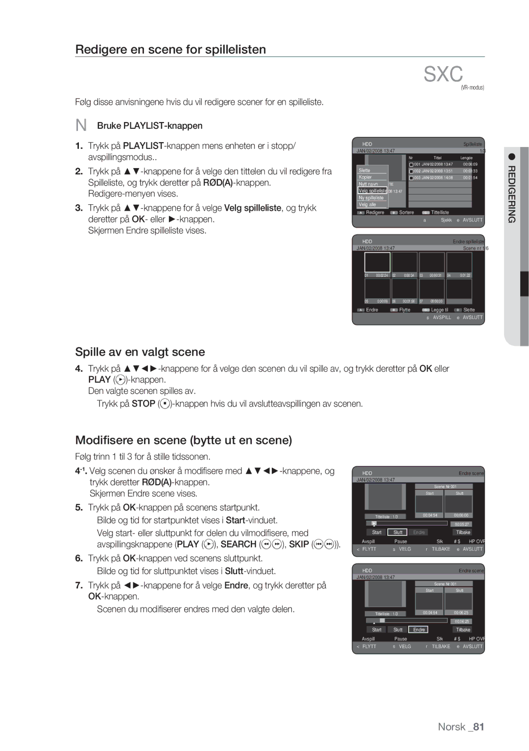 Samsung DVD-HR770/XEE Redigere en scene for spillelisten, Spille av en valgt scene, Modiﬁsere en scene bytte ut en scene 