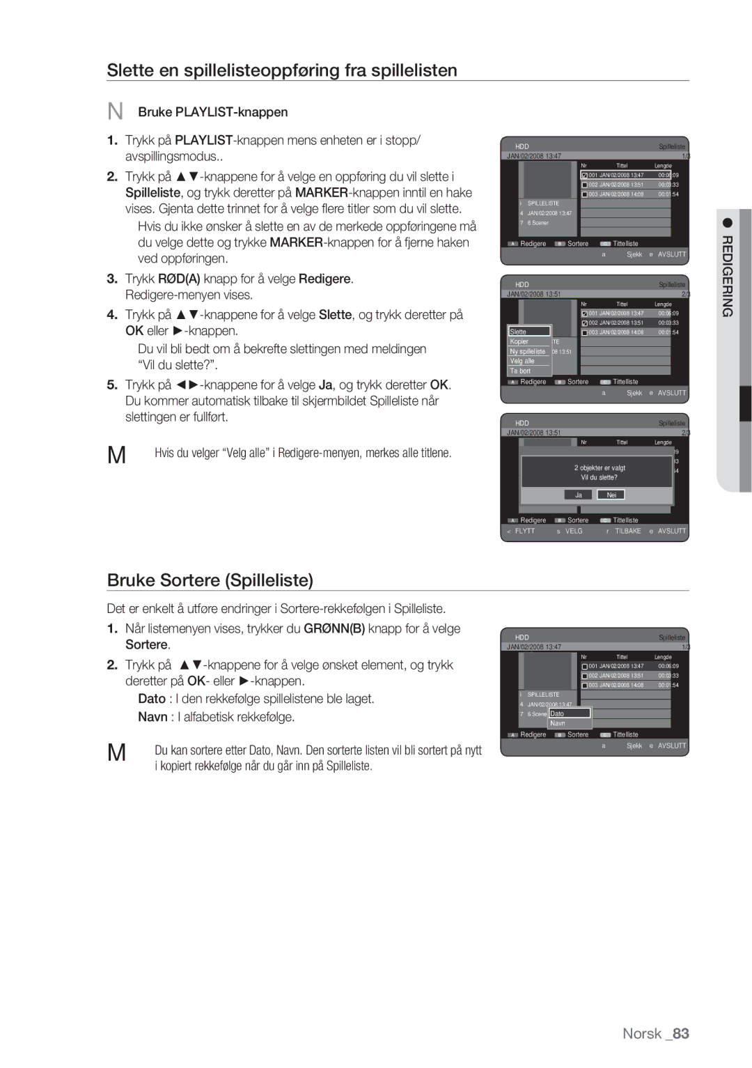 Samsung DVD-HR770/XEE manual Slette en spillelisteoppføring fra spillelisten, Bruke Sortere Spilleliste 