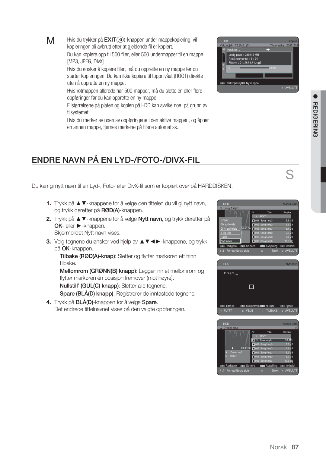 Samsung DVD-HR770/XEE manual Endre Navn PÅ EN LYD-/FOTO-/DIVX-FIL, Kopieringen bli avbrutt etter at gjeldende ﬁl er kopiert 