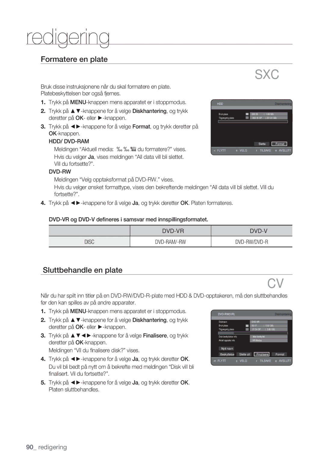 Samsung DVD-HR770/XEE manual Formatere en plate, Sluttbehandle en plate, Hdd/ Dvd-Ram, DVD-VR Disc 