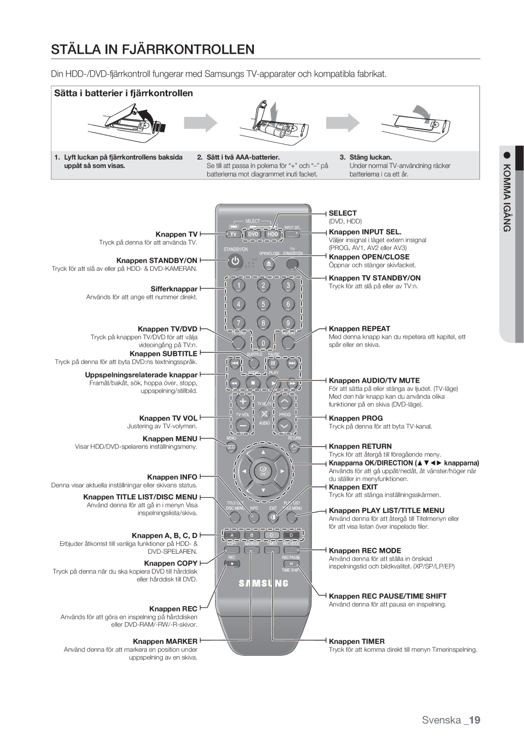 Samsung DVD-HR770/XEE manual Ställa in Fjärrkontrollen, Sätta i batterier i fjärrkontrollen 