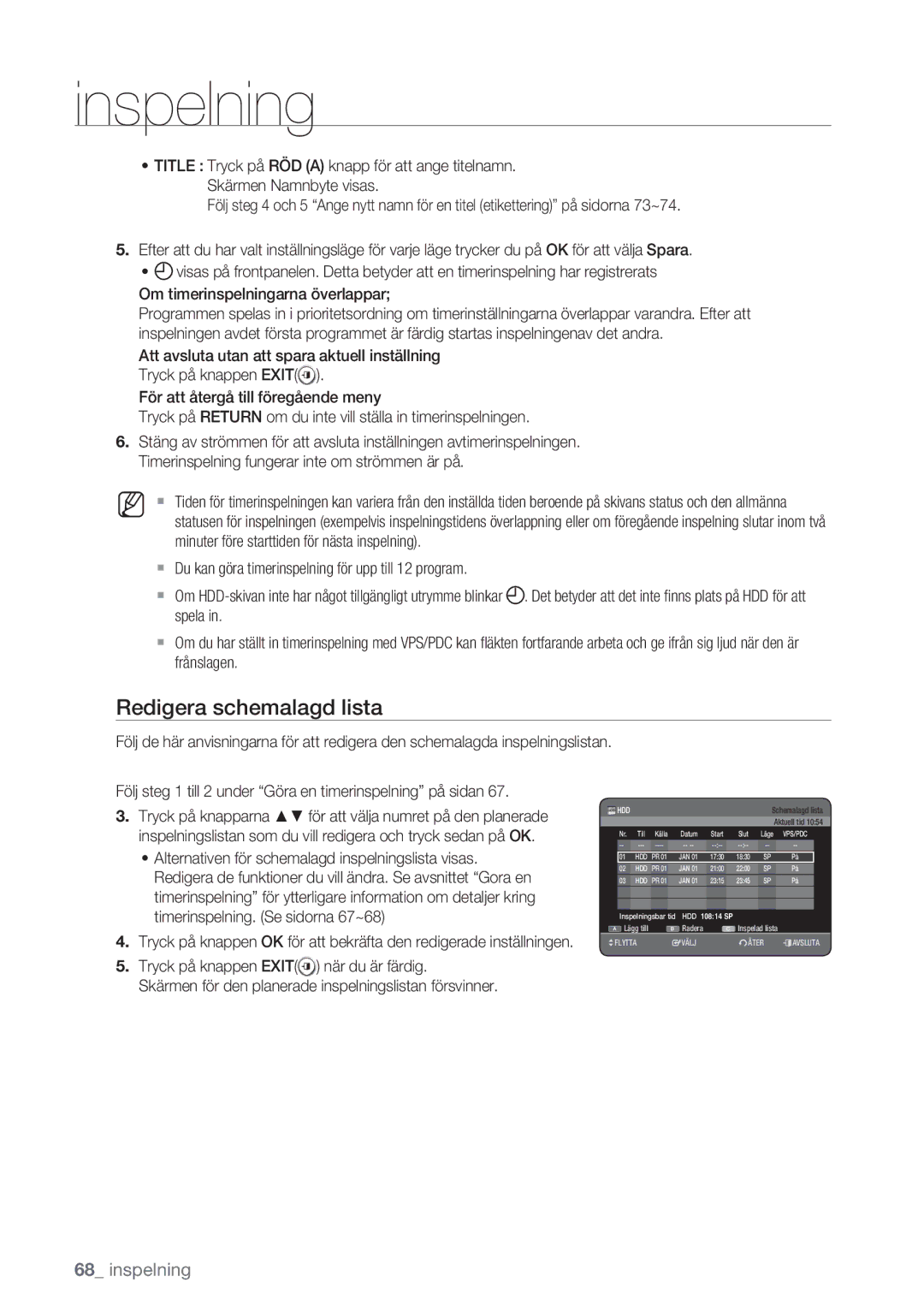 Samsung DVD-HR770/XEE manual Redigera schemalagd lista, Alternativen för schemalagd inspelningslista visas 