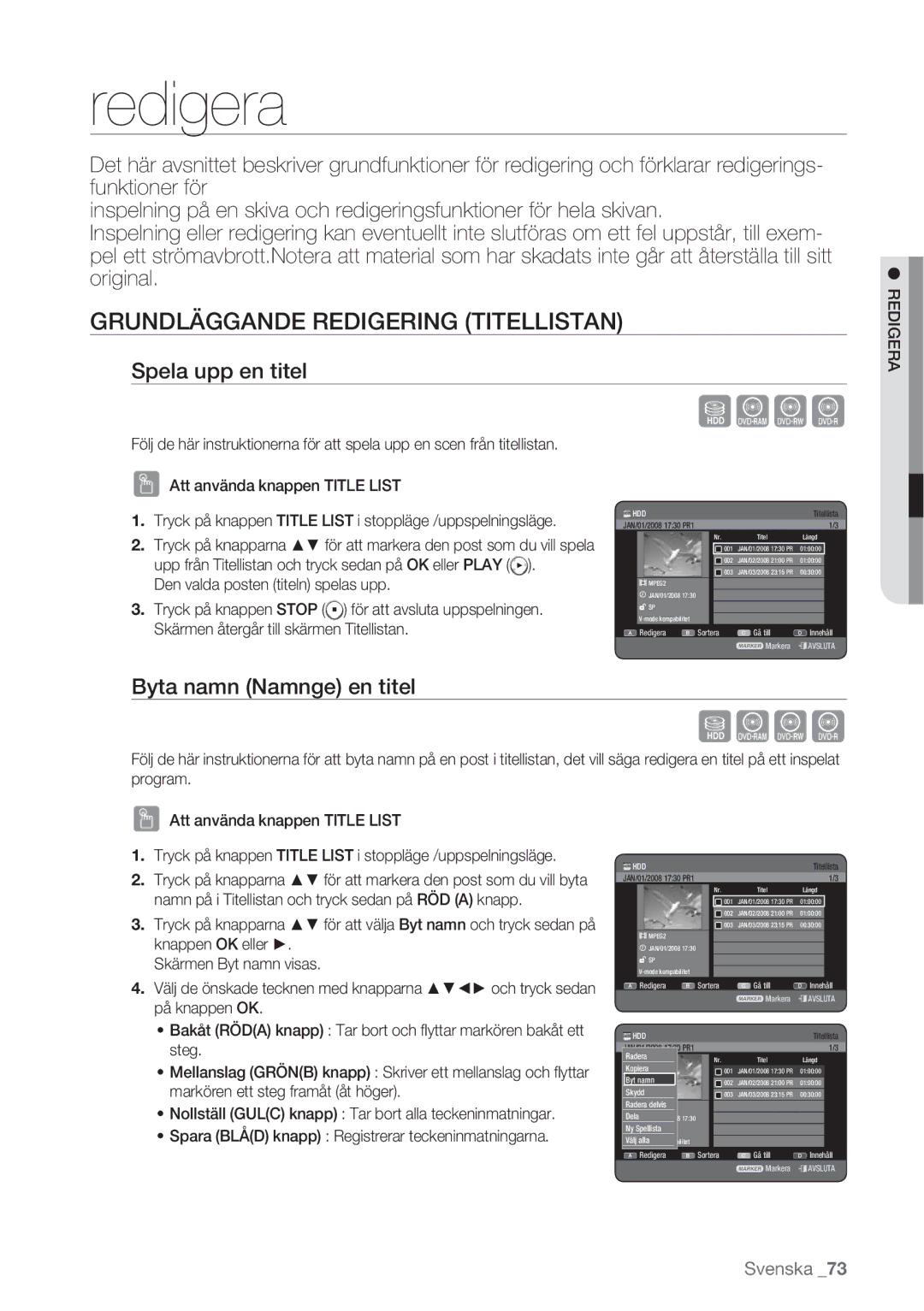 Samsung DVD-HR770/XEE manual Redigera, Grundläggande Redigering Titellistan, Spela upp en titel, Byta namn Namnge en titel 