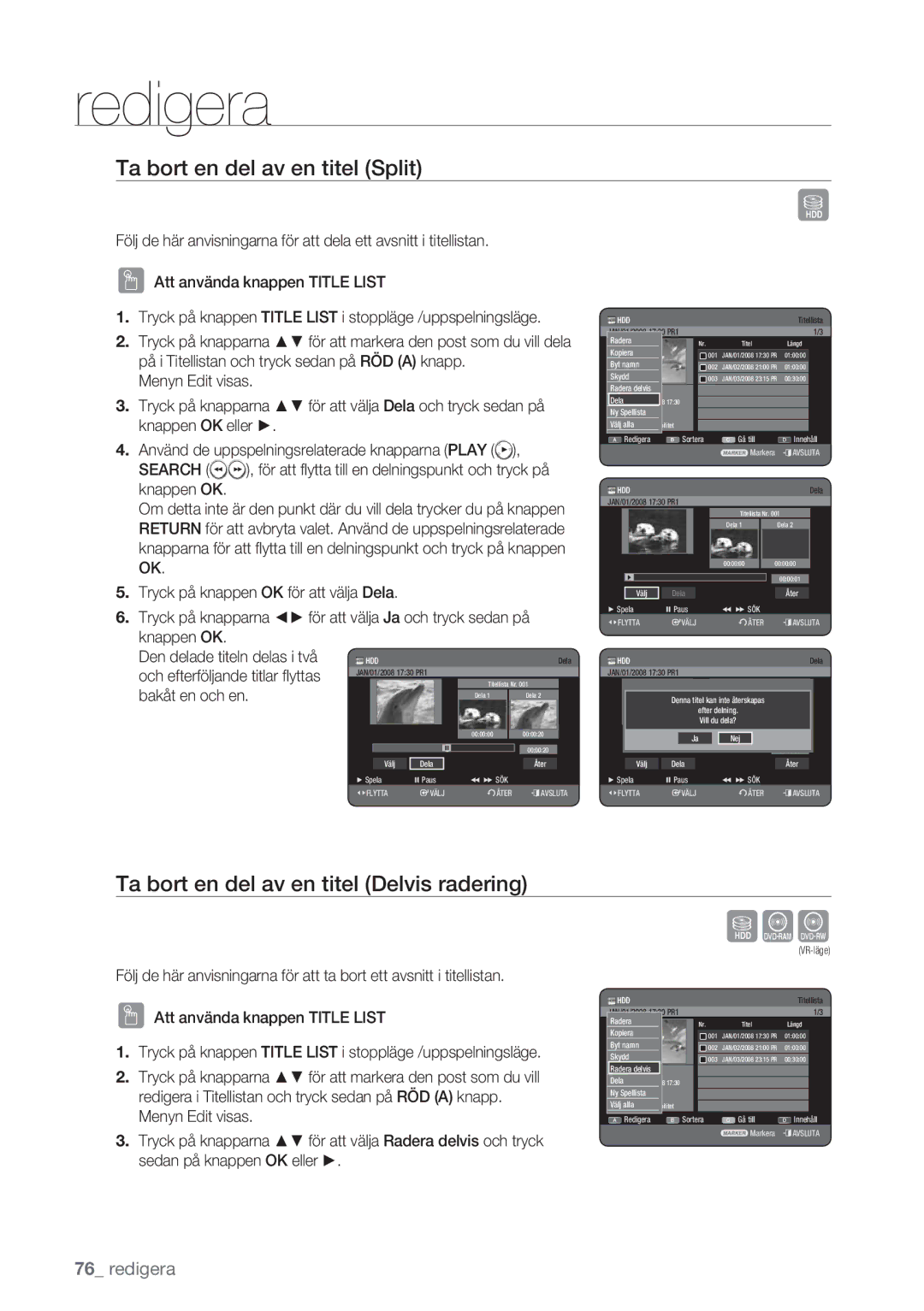 Samsung DVD-HR770/XEE manual Ta bort en del av en titel Split, Ta bort en del av en titel Delvis radering, Bakåt en och en 