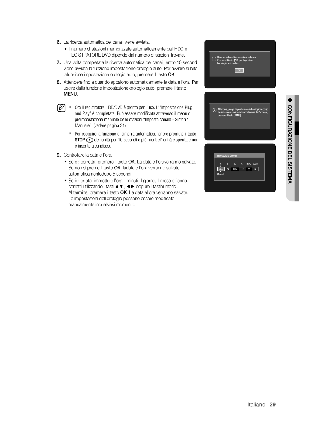 Samsung DVD-HR770/XET manual La ricerca automatica dei canali viene avviata, Configurazione DEL Sistema 