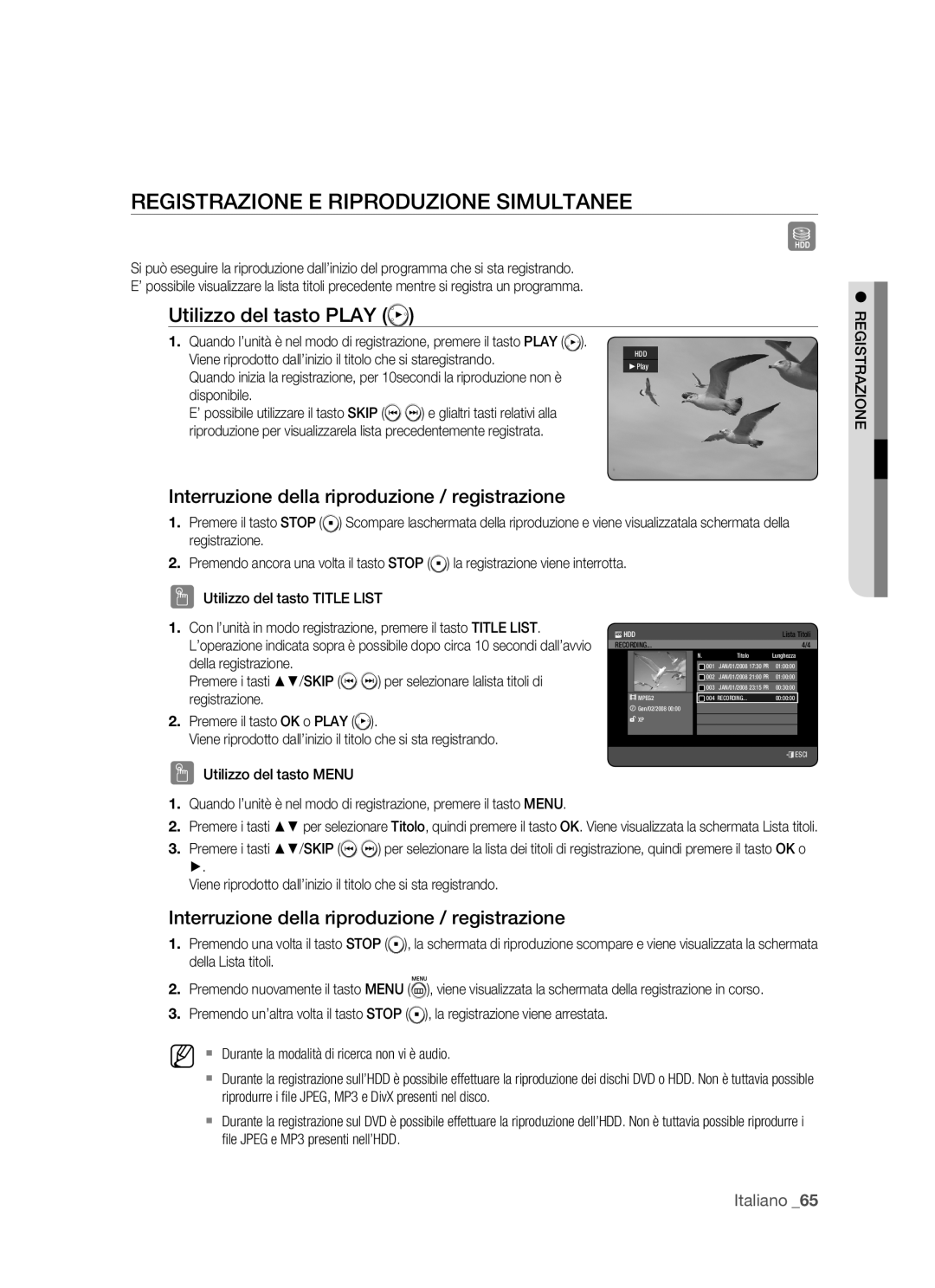 Samsung DVD-HR770/XET manual Registrazione E Riproduzione Simultanee, Utilizzo del tasto Play 