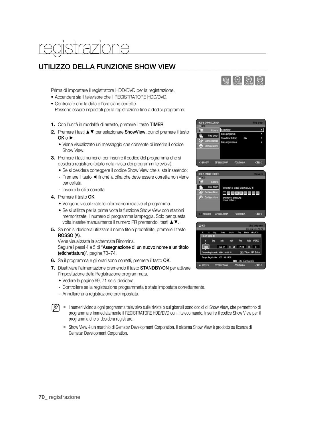 Samsung DVD-HR770/XET manual Utilizzo Della Funzione Show View, Cancellata Inserire la cifra corretta Premere il tasto OK 