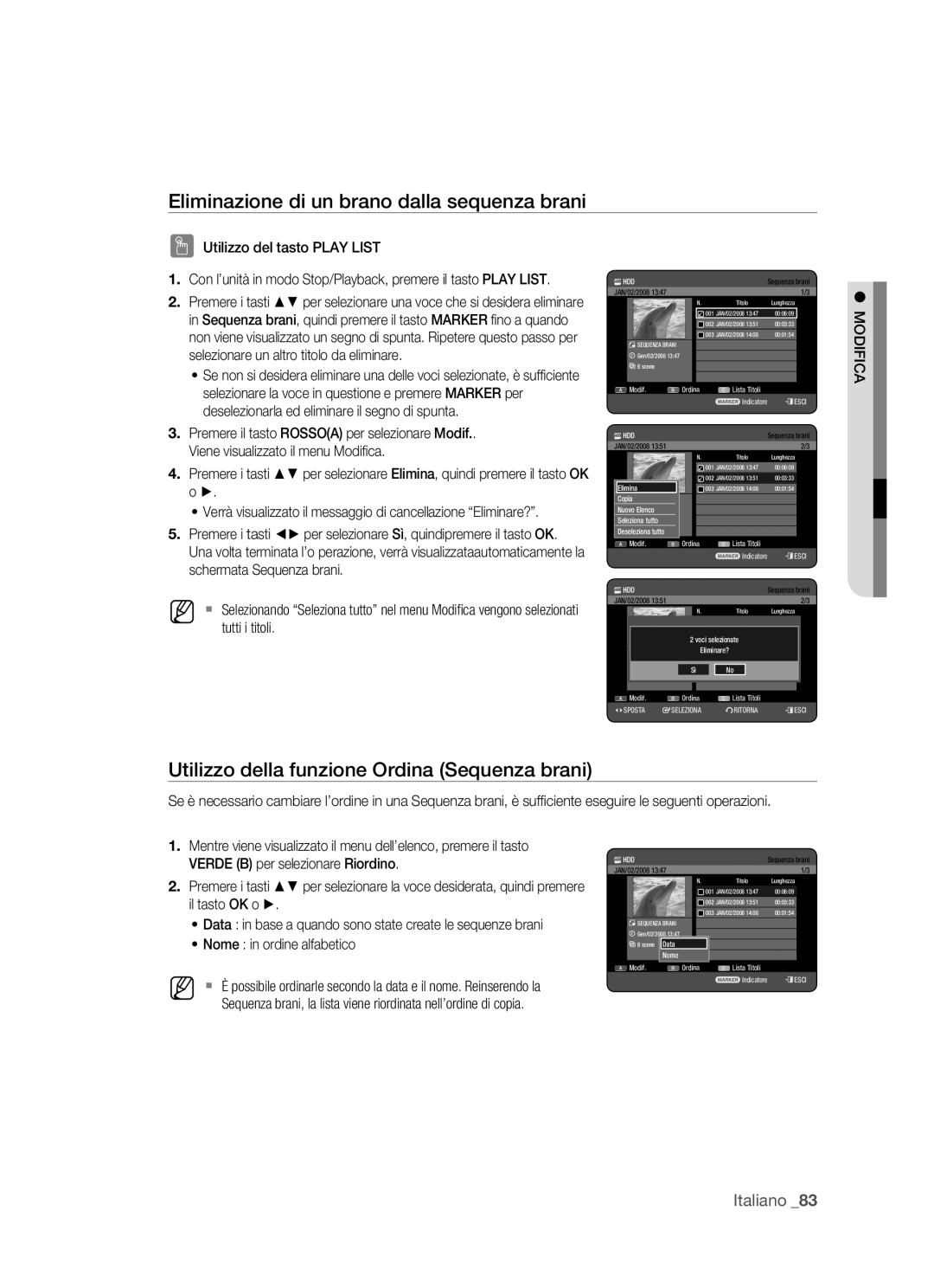 Samsung DVD-HR770/XET manual Eliminazione di un brano dalla sequenza brani, Utilizzo della funzione Ordina Sequenza brani 