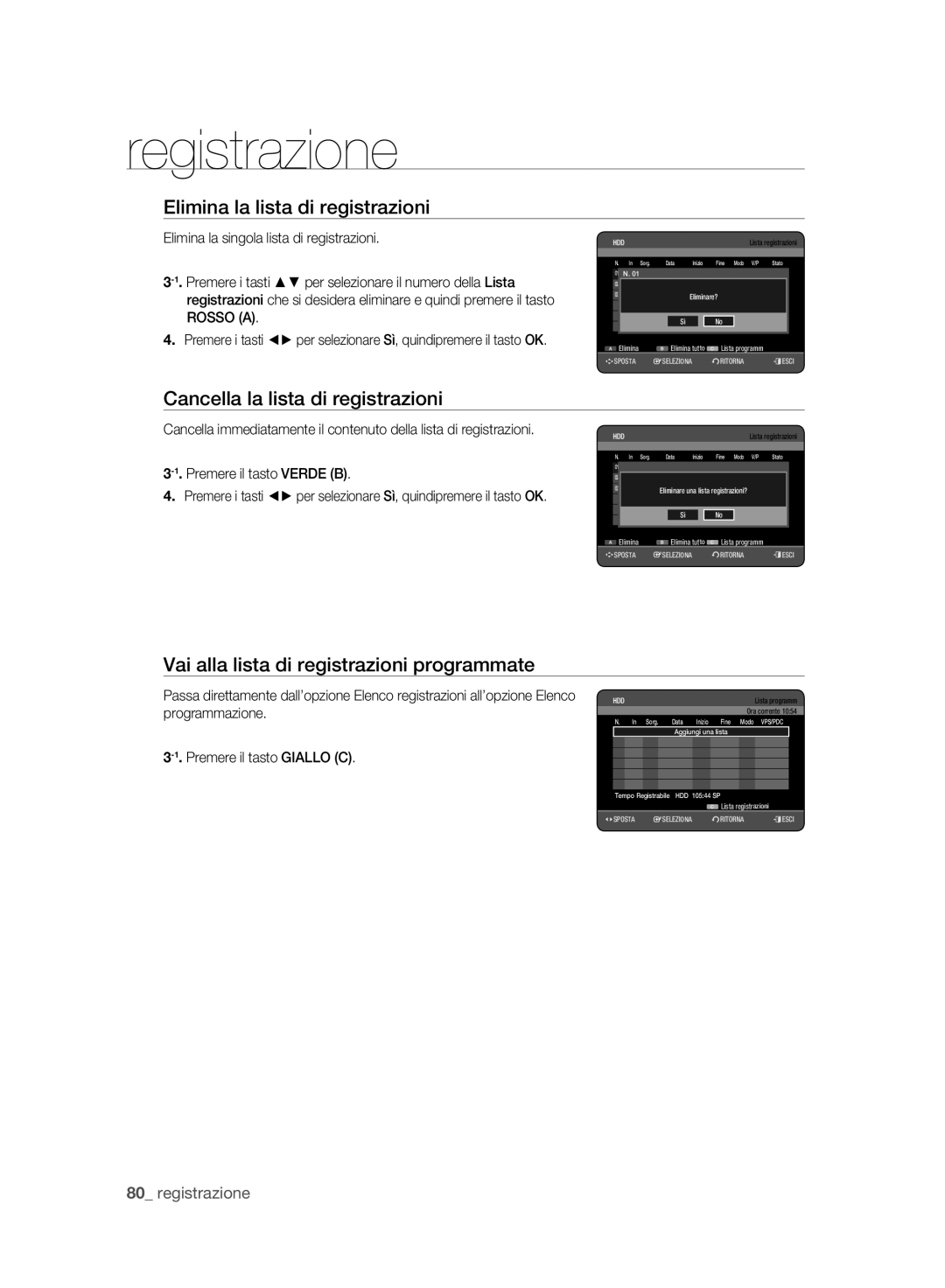 Samsung DVD-HR773A/XET manual Elimina la lista di registrazioni, Cancella la lista di registrazioni 