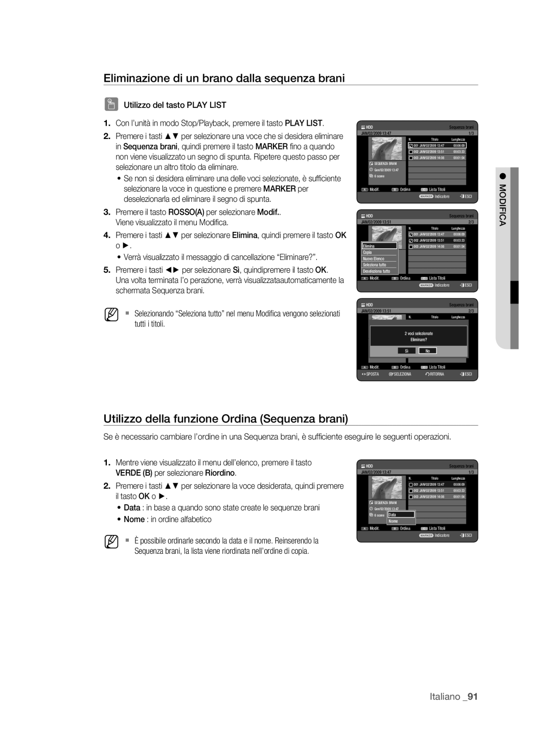 Samsung DVD-HR773A/XET manual Eliminazione di un brano dalla sequenza brani, Utilizzo della funzione Ordina Sequenza brani 