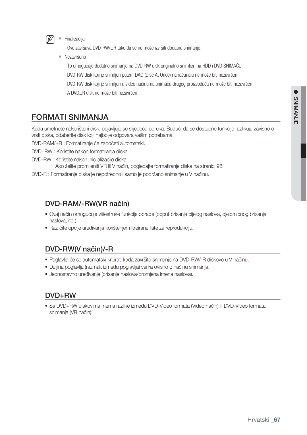 Samsung DVD-HR777/EDC Formati Snimanja, DVD-RAM/-RWVR način, DVD-RWV način/-R, DVD±R disk ne može biti nezavršen, Snimanje 