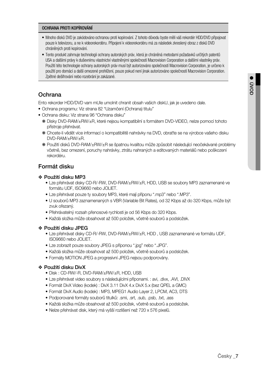 Samsung DVD-HR773/EDC manual Formát disku, Ochrana Proti Kopírování 