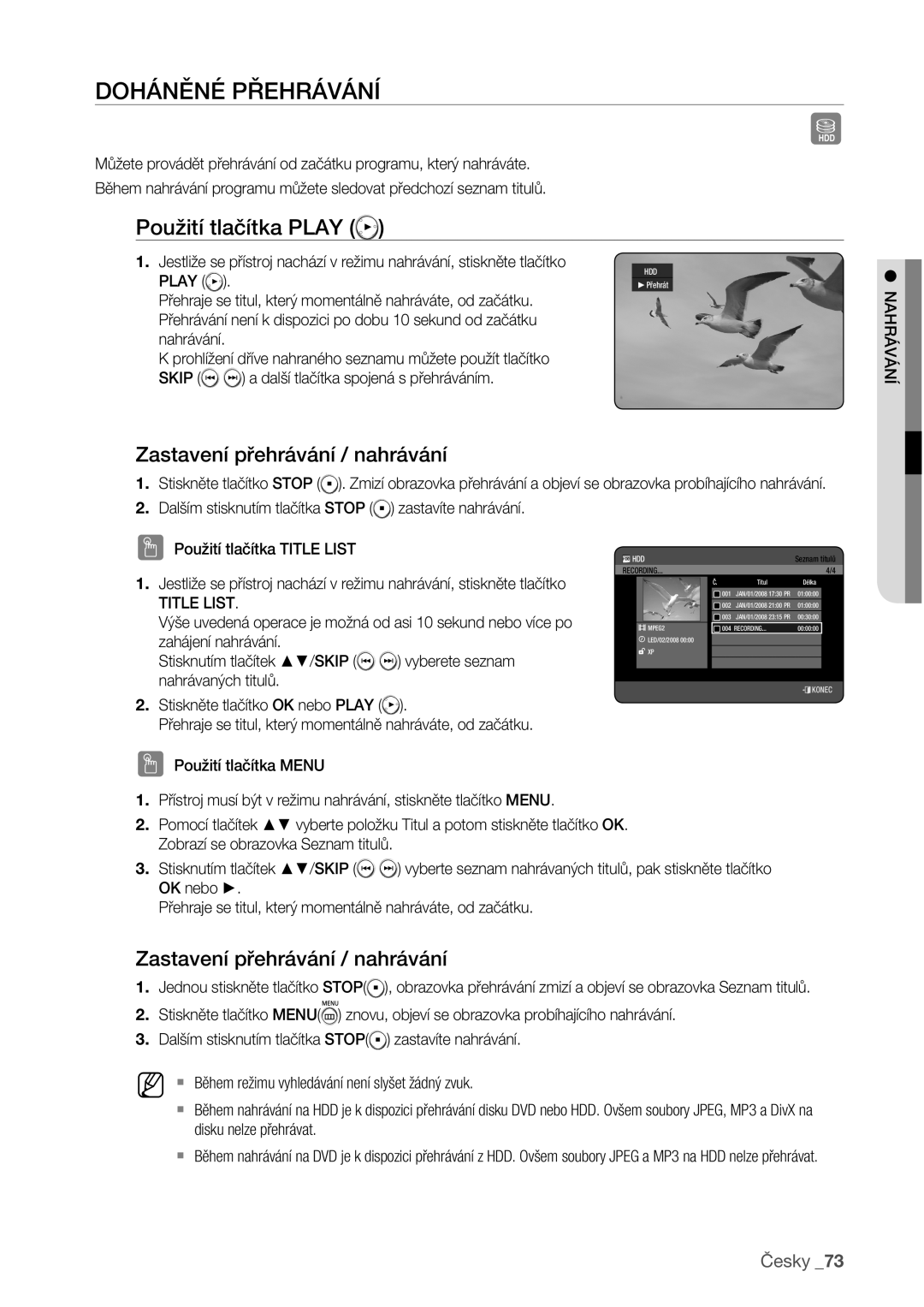 Samsung DVD-HR773/EDC manual Doháněné Přehrávání, Použití tlačítka Play, Zastavení přehrávání / nahrávání 